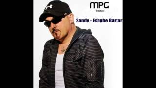 MPG Remix Sandy  Eshghe Bartar [upl. by Treboh21]