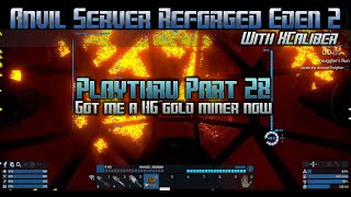 Empyrion Galactic Survival  Anvil Server Reforged Eden 2 Playthru Part 28 [upl. by Dobb]