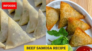 Samosa Recipe  How to Make Samosa  Beef Samosa Full Step by Step Tutorial  Infoods [upl. by Sukey167]