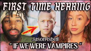 Jason Isbell amp the 400 Unit Perform quotIf We Were Vampiresquot Reaction [upl. by Atived]