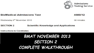 BMAT NOVEMBER 2013  SECTION 2 COMPLETE WALKTHROUGH [upl. by Nohsram]