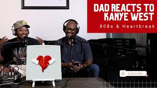 Dad Reacts to Kanye West  808s amp Heartbreak [upl. by Wadesworth843]