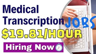 Medical Transcription Jobs For Beginners Earn 1981 per Hour [upl. by Angelle]