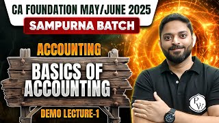 CA Foundation Accounts Basics OF Accounting  CA Foundation MayJune 25 Sampurna Batch  Demo Lec [upl. by Aryahay]