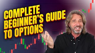 The Complete Beginner Guide To Options Trading [upl. by Orman219]