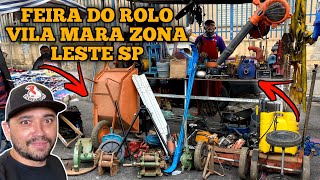 CONHECENDO A FEIRA DO ROLO DA VILA MARA NA ZONA LESTE DE SAO PAULO CAÇADA DE MÁQUINAS E FERRAMENTAS [upl. by Alleoj]