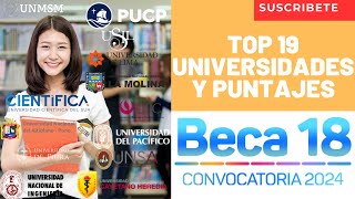 🔥Top 19 De Universidades Y Puntajes En La ETAPA DE SELECCIÓN de BECA 18 2024😎 [upl. by Lebama310]