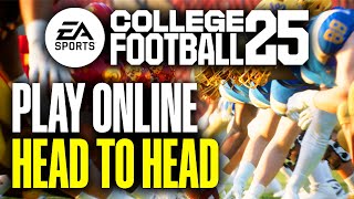 How To Play Online Head to Head Games in College Football 25 PS5 amp Xbox [upl. by Arlena990]