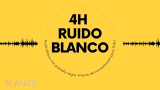 ⚪🎧RUIDO BLANCO TDAH 4h  PANTALLA NEGRA  ❌SIN ANUNCIOS [upl. by Llerrac579]