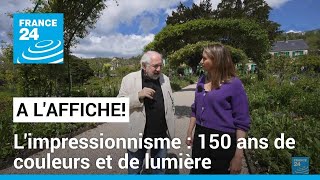 Limpressionnisme  150 ans de couleurs et de lumière • FRANCE 24 [upl. by Dianuj]