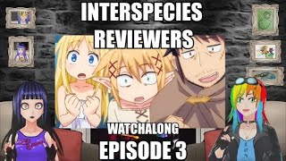 INTERSPECIES REVIEWERS EP 3 REACTION WATCHALONG WITH TONKATSU SINCLAIR [upl. by Narcissus]