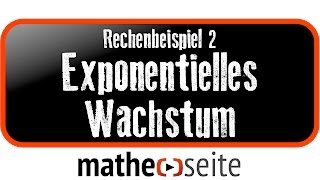 Exponentielles Wachstum berechnen Beispiel 2  A3003 [upl. by Surovy]