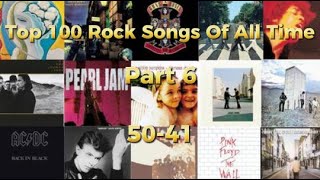 Top 100 Rock Songs Of All Time Part 6 5041 [upl. by Griffith]