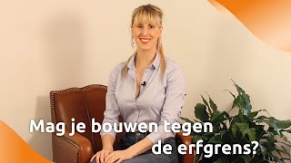 Mag je tegen de erfgrens bouwen [upl. by Lunetta]