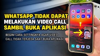 Cara Mengatasi Tidak Bisa Video Call Sambil Buka Aplikasi Lain di Android [upl. by Oscar]