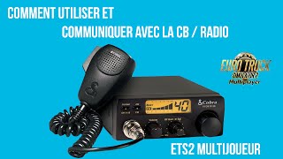 ETS2MP  Comment utiliser la CB Radio [upl. by Uel]