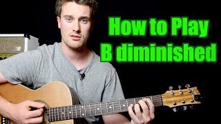 How to Play  B diminished Chord Guitar [upl. by Dey705]