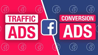 TRAFFIC ADS vs CONVERSION ADS on Facebook 2021 [upl. by Klotz]