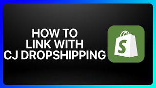 How To Link Shopify With Cj Dropshipping Tutorial [upl. by Alletniuq]