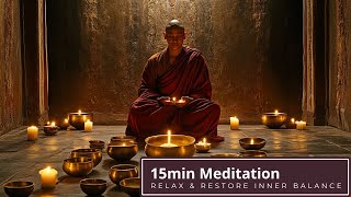 15 Minute Healing Sounds of Tibetan Singing Bowls [upl. by Aicilyhp]