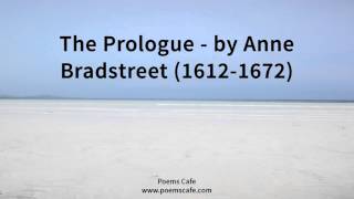 The Prologue by Anne Bradstreet [upl. by Barbaresi]