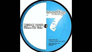 Terrence Parker  Somethin Here Funk Hunk reedit [upl. by Bean]