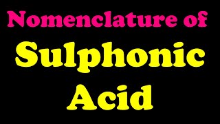 Organic Chemistry👉 Lecture 13 👉 IUPAC nomenclature of SULPHONIC ACID Quarksofchemistry [upl. by Vanzant]