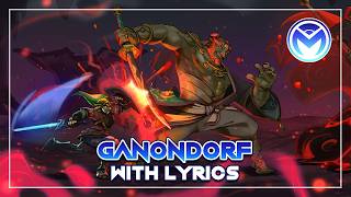 Zelda Tears of the Kingdom  Ganondorf With Lyrics [upl. by Isaacs]