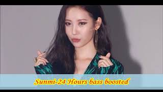 Sunmi24 Hours bass boosted [upl. by Brod]