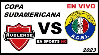 🔴Ñublense vs Audax Italiano en vivo  Copa Sudamericana 2023 [upl. by Acacia508]