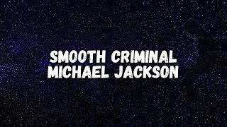 Michael Jackson  Smooth Criminal Lyrics [upl. by Johan]