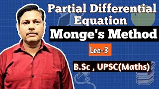 Monges Method  Lec3  Partial Differential Equation  BSc UPSCMaths [upl. by Cormick]