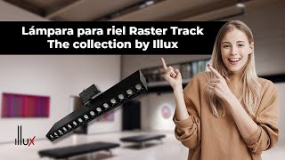 Lámpara para riel Raster Track The collection by Illux [upl. by Fisher]