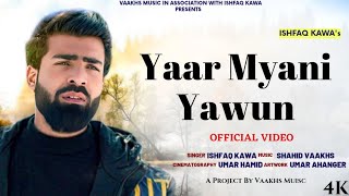 Yaar Myani Yawun Ha Ravey  ishfaq kawa  Shahid vaakhs  New kashmiri song [upl. by Acnayb]