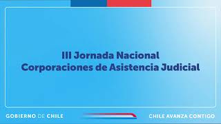 III Jornada Nacional Corporaciones de Asistencia Judicial [upl. by Ardiekal963]