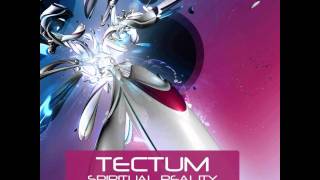 Tectum  Spiritual Reality [upl. by Wiatt]