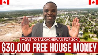 Get 30K To Build A Home In Saskatchewan Canada  Move to Saskatchewan for 30000 [upl. by Ivonne]