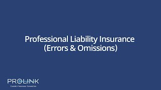 Professional Liability Insurance Errors amp Omissions Tips Important Information  PROLINK [upl. by Ahsrop71]