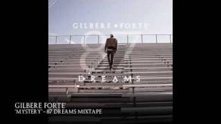 Gilbere Forte quotMysteryquot 87 Dreams [upl. by Naeroled]