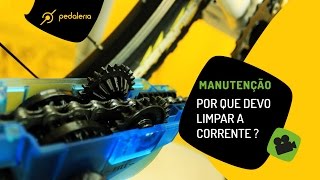 Pedaleria  Por que lavar a corrente [upl. by Hindu]