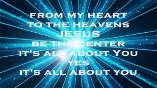 Jesus At The Center Decade Version  Israel Houghton amp New Breed with lyrics HD [upl. by Halsted]