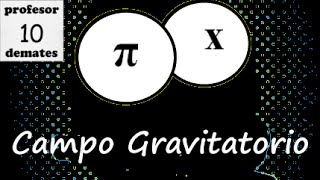 Campo gravitatorio 11 trabajo explicación [upl. by Ynattir]