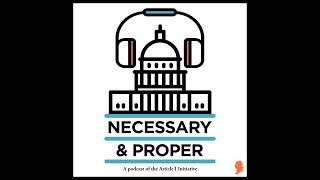 Necessary amp Proper Episode 28 Perspectives on Marijuana [upl. by Wimsatt]