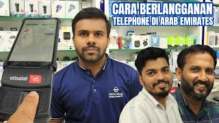 DI DUBAI BERLANGGANAN TELEPHONE HARUS PAKE KTP amp FINGERPRINT [upl. by Une200]