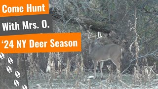 Come Hunt With MrsO  Opening Day 2024 NY Deer Season [upl. by Lednyc]