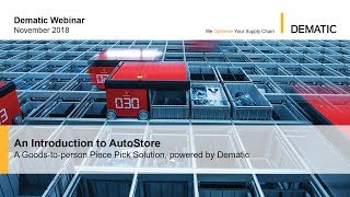 Dematic Webinar An Introduction to AutoStore [upl. by Leticia]