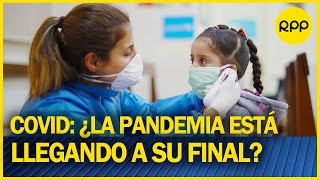 OMS Pandemia por covid19 se estaría acercado a su fase final [upl. by Sewellyn]