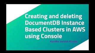 Creating and deleting DocumentDB Instance Based Clusters in AWS using Console [upl. by Fadil]