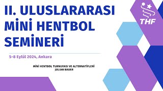 Mini hentbol turnuvası ve alternatiﬂeri Julian Bauer 08092024 [upl. by Denby]