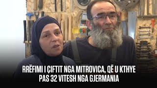 Rrëfimi i çiftit nga Mitrovica që u kthye pas 32 vitesh nga Gjermania [upl. by Ramar355]